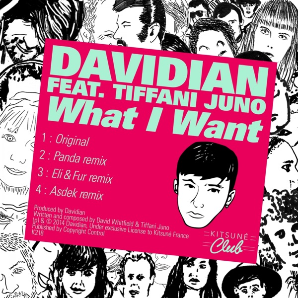 Kitsuné: What I Want (Bonus Track Version) [feat. Tiffani Juno] - EP