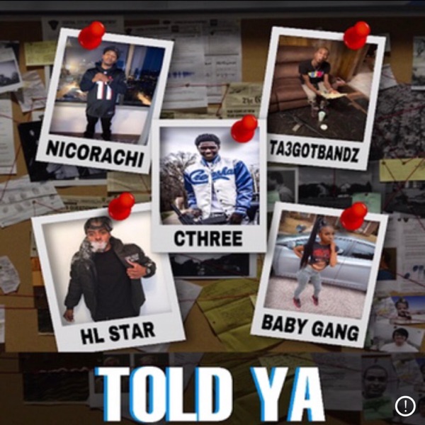 Told Ya (feat. Ta3 Got Bandz, Cthree, HL Star & Baby Gang) - Single album cover