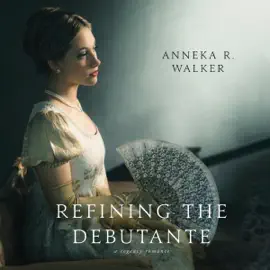Refining the Debutante (Unabridged)