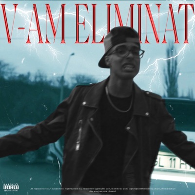 The Rapper V-am Eliminat - Single