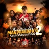 Mandrakinhos 2 (Acústico) [feat. MC Bezerra, Kotim, MC BHS, MC Nay, Gabb MC, Duda Calmon, Gi Cardoni & dj Alle Mark] - Single