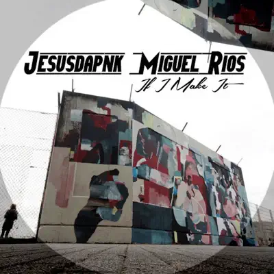 If I Make It - Single - Miguel Ríos
