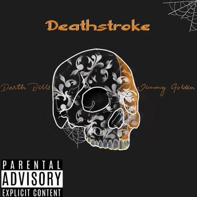 Deathstroke (feat. Jimmy Golden) - Single