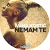 nemam te