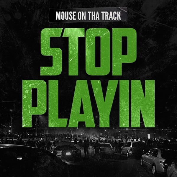 Stop Playin - Single