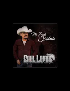 Ascolta Saul Lomas Y Sus Vaqueros Del Bravo, guarda video musicali, leggi la biografia, vedi le date del tour & altro!
