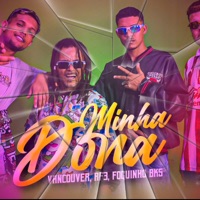 Minha Dona - Single - Vancouver, MC RF3, MC Foguinho BKS & Bene MilGrau