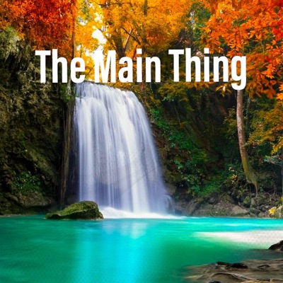 The Main Thing (feat. RJ Ros) - Single
