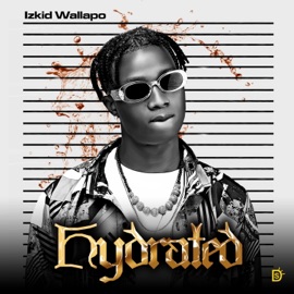 Hydrated Izkid Wallapo