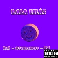 Bala Lilás (feat. Lz & sickobabyxo) - Single - HarD & wbeckerbeatz