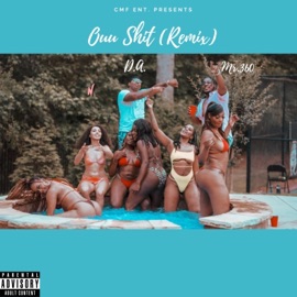 Ouu Shit (feat. D.A.) [Remix] Mr.360