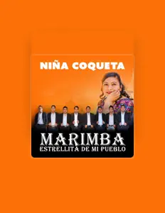 收听 Marimba Estrellita De Mi Pueblo、观看音乐视频、阅读小传、查看巡演日期等 ！