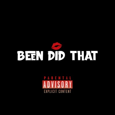 Been Did That (feat. Li Dave) - Single