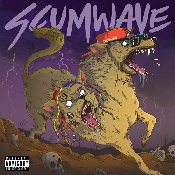 Scumwave (feat. 6ix9ine) - Single - Supa Wave & 6ix9ine