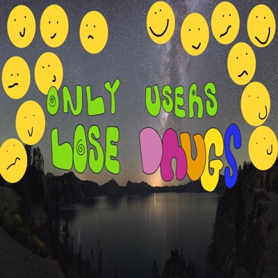 Only Users Lose Drugs