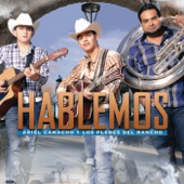 Hablemos - Ariel Camacho Y Los Plebes del Rancho