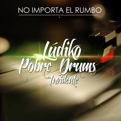 No Importa el Rumbo - Single