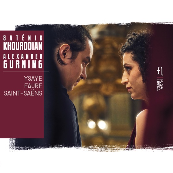 Ysaÿe, Fauré & Saint-Saëns