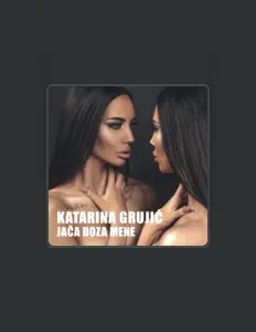 Listen to Katarina Grujic, watch music videos, read bio, see tour dates & more!