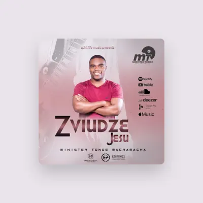 Listen to Minister Tonde Machamacha, watch music videos, read bio, see tour dates & more!