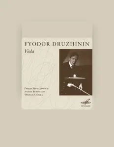 收听 Fyodor Druzhinin、观看音乐视频、阅读小传、查看巡演日期等 ！