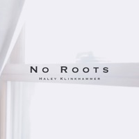 No Roots - Single - Haley Klinkhammer