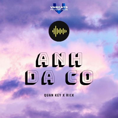 Anh Đã Có (Lo-Fi) - Single