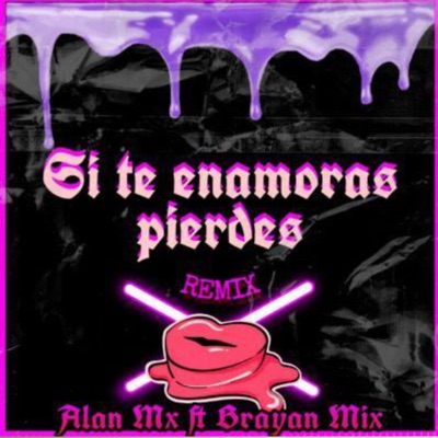 Si Te Enamoras Pierdes (Remix) [feat. DJ Bryan mix] - Single