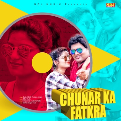Chunar Ka Fatkra - Single