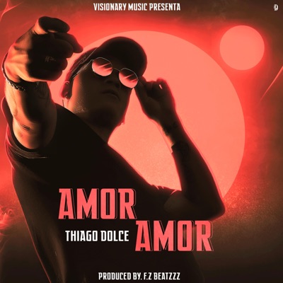 Amor Amor (feat. F.Z Beatzzz) - Single