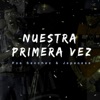 Nuestra Primera Vez - Single