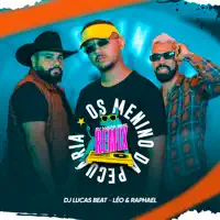 OS MENINO DA PECUARIA — DJ LUCAS BEAT, LEO & RAPHAEL