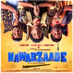 Nawabzaade (Original Motion Picture Soundtrack)