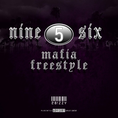 Nine 5 Six Mafia Freestyle - Single