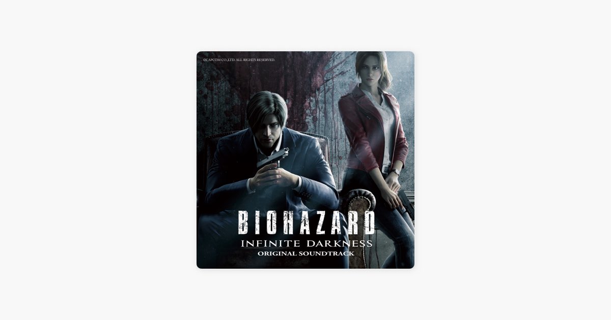 BIOHAZARD:Infinite Darknessオリジナルサウンドトラック - 菅野祐悟の