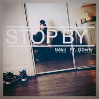 Stop By (feat. Gderty) - Single - Nakii