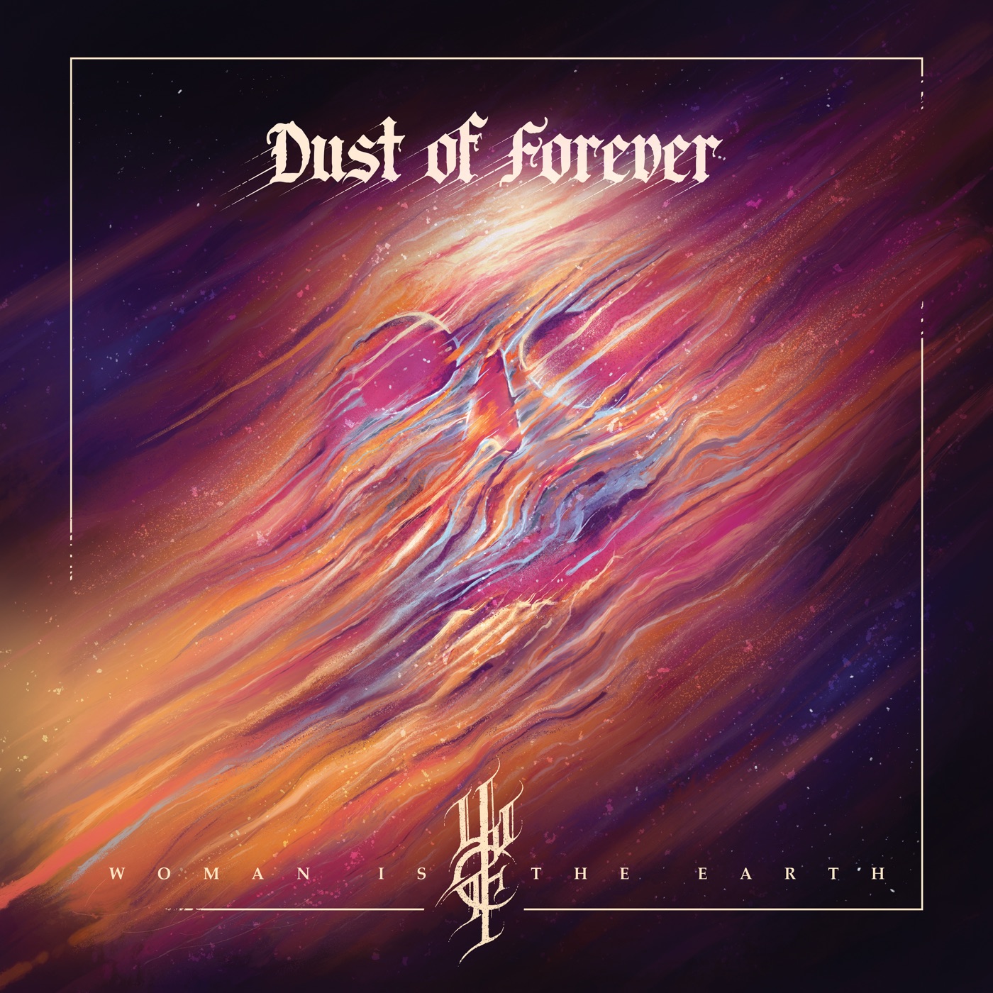 Dust Of Forever by Woman is the Earth