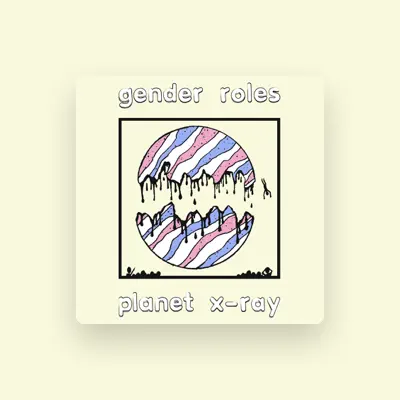 Listen to Gender Roles, watch music videos, read bio, see tour dates & more!