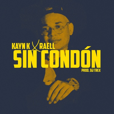 Sin Condón (feat. Raell) - Single