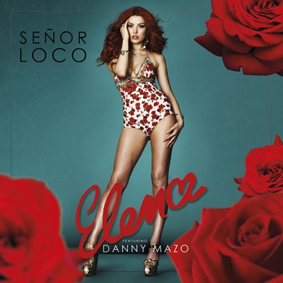 Señor Loco (feat. Danny Mazo) - Single