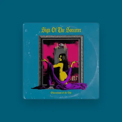 Listen to Sign Of The Sorcerer, watch music videos, read bio, see tour dates & more!