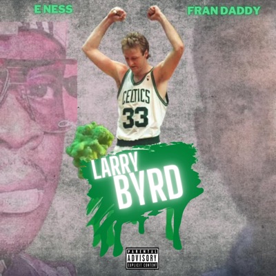 Larry Byrd (feat. Eness) - Single