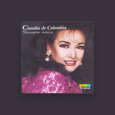 Listen to Claudia de Colombia, watch music videos, read bio, see tour dates & more!