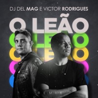 O Leão (Dj Del Mag Remix) - Single - Dj Del Mag & Victor Rodrigues
