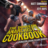 The Dungeon Anarchist's Cookbook: Dungeon Crawler Carl, Book 3 (Unabridged) - Matt Dinniman