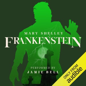 Frankenstein (Unabridged)