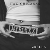 Two Chicanas (feat. BELLA) artwork