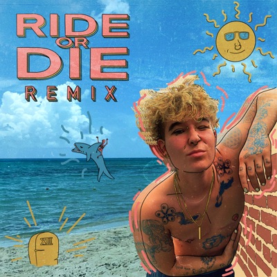 Ride Or Die (Remix) - Single