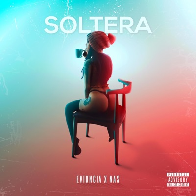 Soltera (feat. Nas The Destroyer) - Single