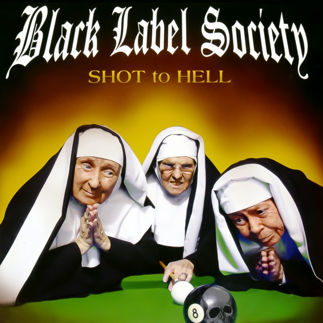 Shot to Hell - Album by Black Label Society - Apple Music